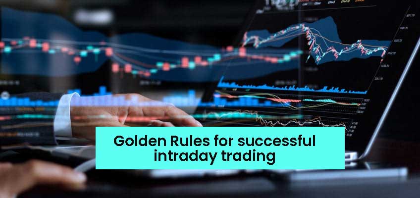 Golden Rules for successful intraday trading